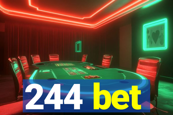 244 bet